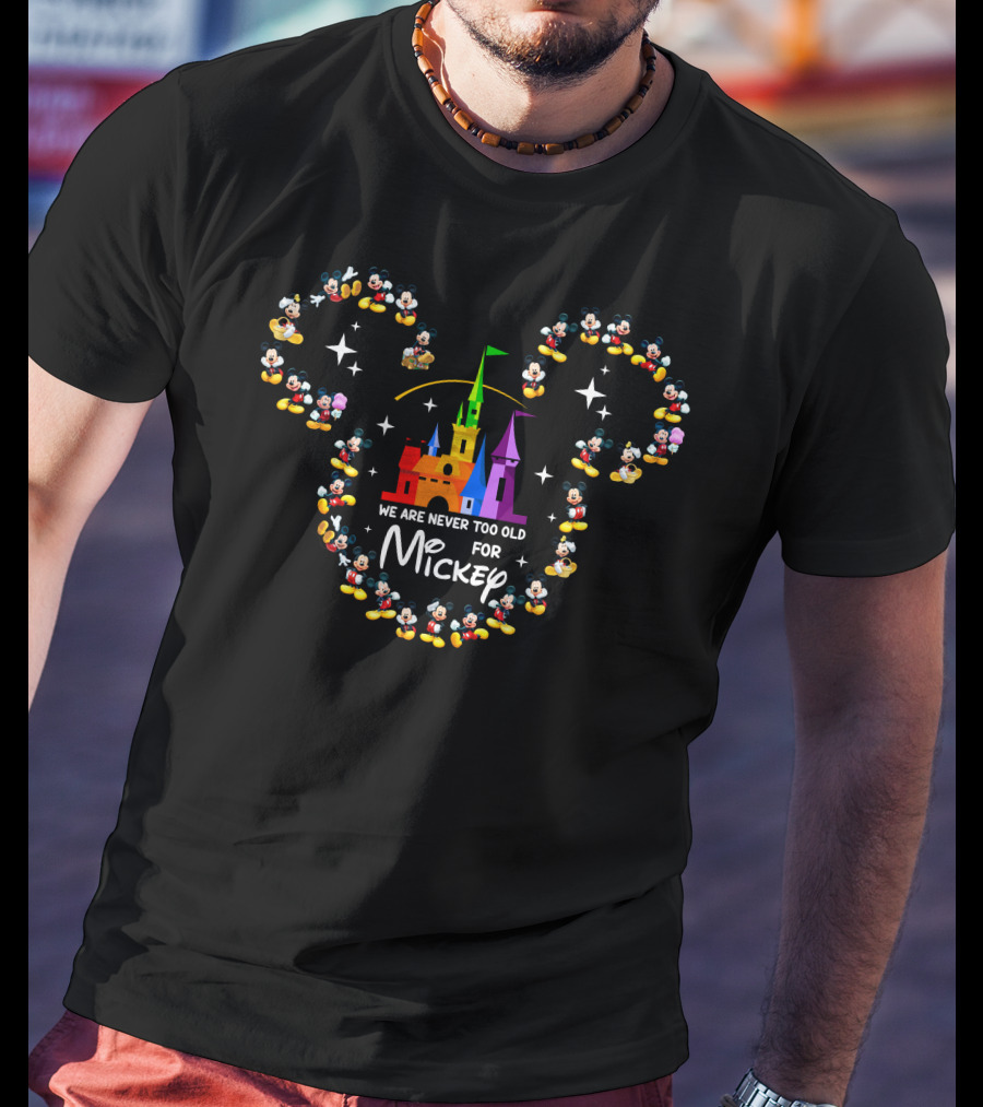 We Are Never Too Old For Mickey Castle And Mickey Icons T-Shirt