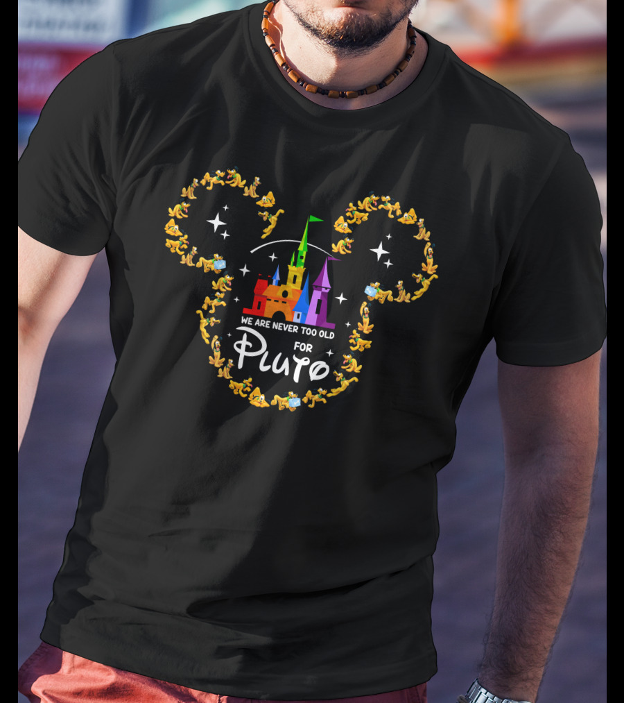 We Are Never Too Old For Pluto Castle And Character Silhouette T-Shirt