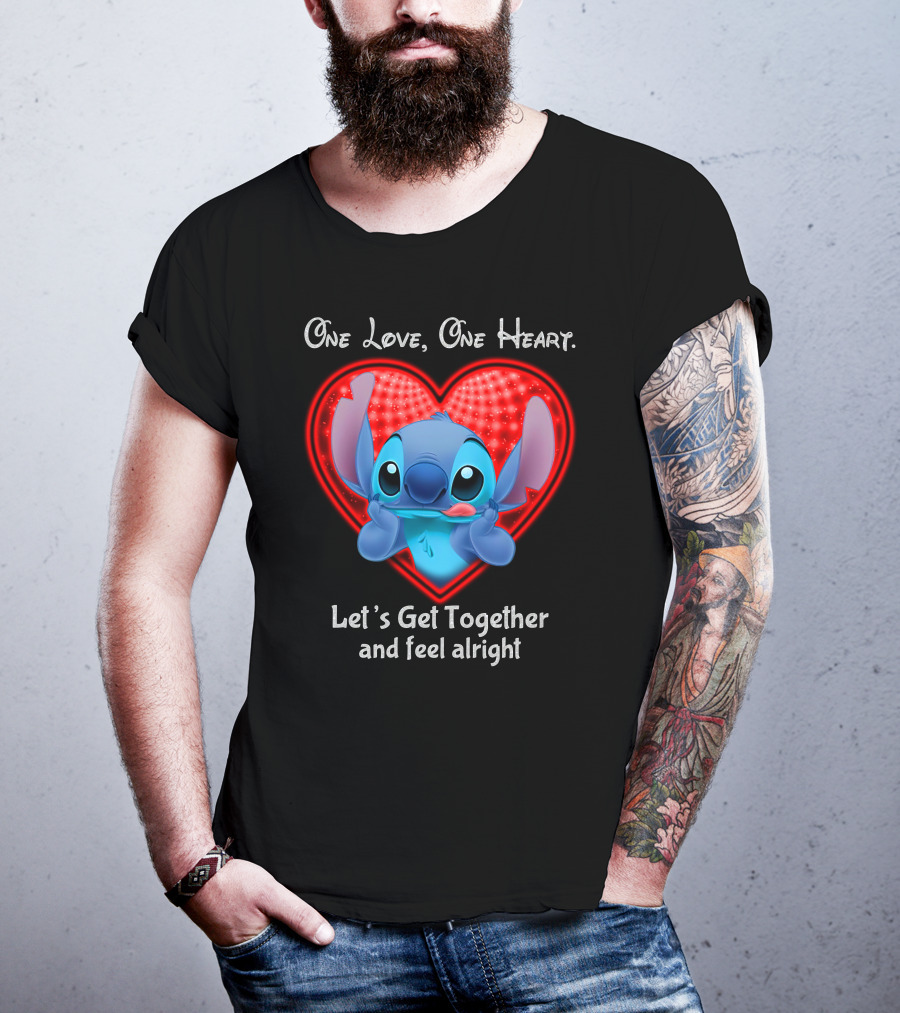 One Love One Heart Stitch Let's Get Together And Feel Alright T-Shirt