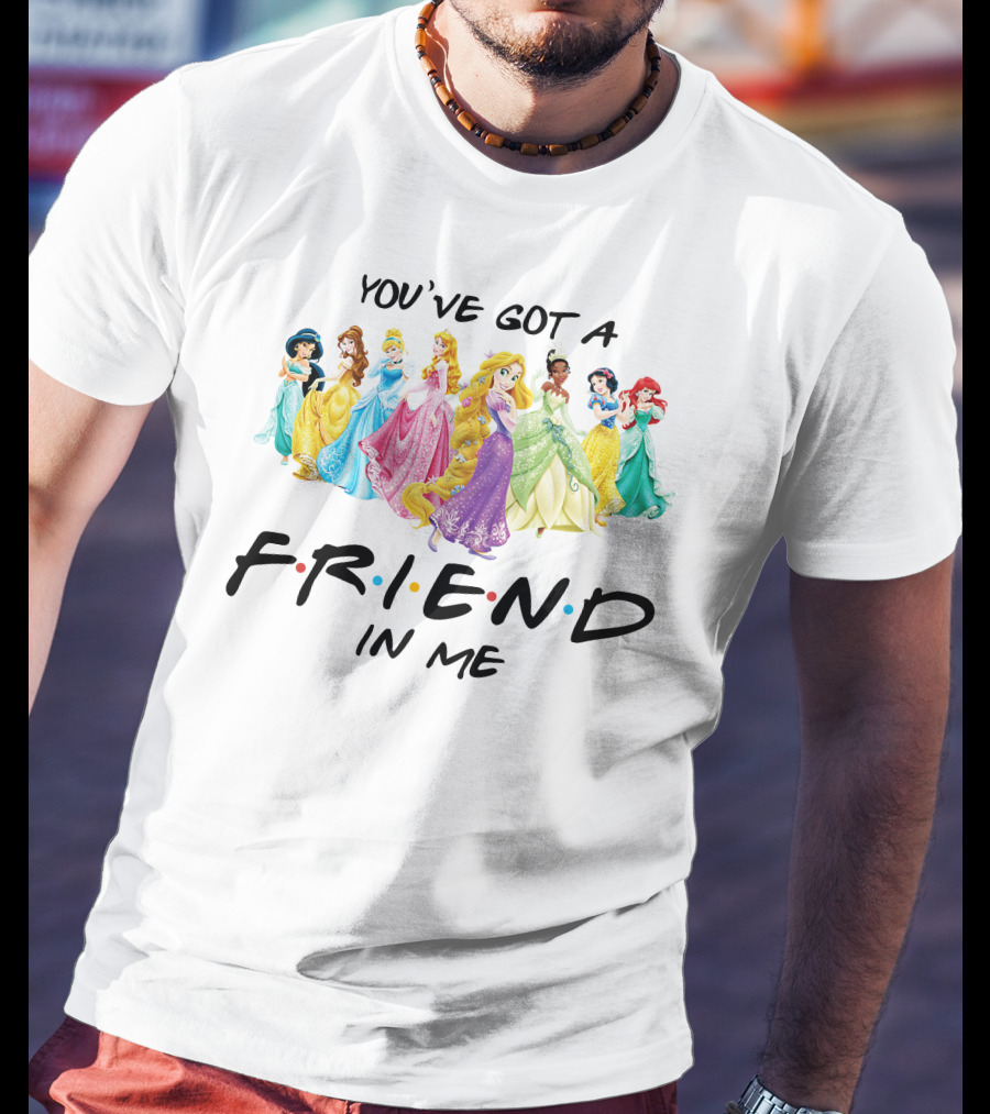 You've Got A Friend In Me Princesses T-Shirt