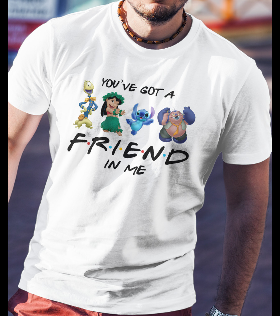 You've Got A Friend IN ME Lilo And Stitch T-Shirt