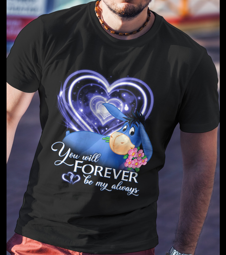 Eeyore You Will Forever Be My Always Hearts Flowers T-Shirt