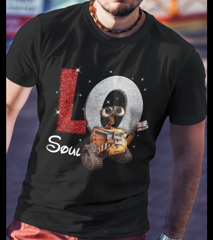 Love Soul Wall-E Pixar Movie Fan T-Shirt