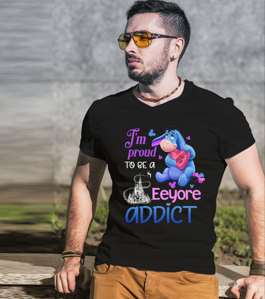 I'm Proud To Be An Eeyore Addict Disney Castle T-Shirt