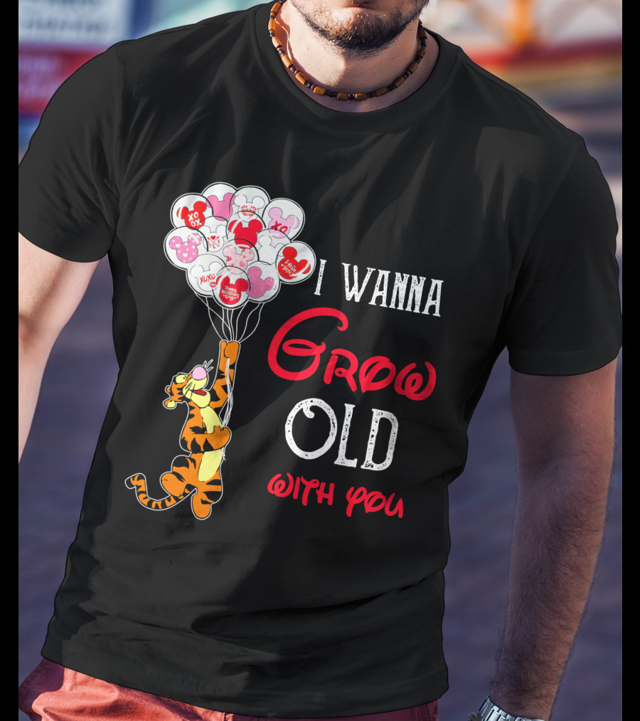 I Wanna Grow Old With You Tigger Balloons Hearts Xo T-Shirt