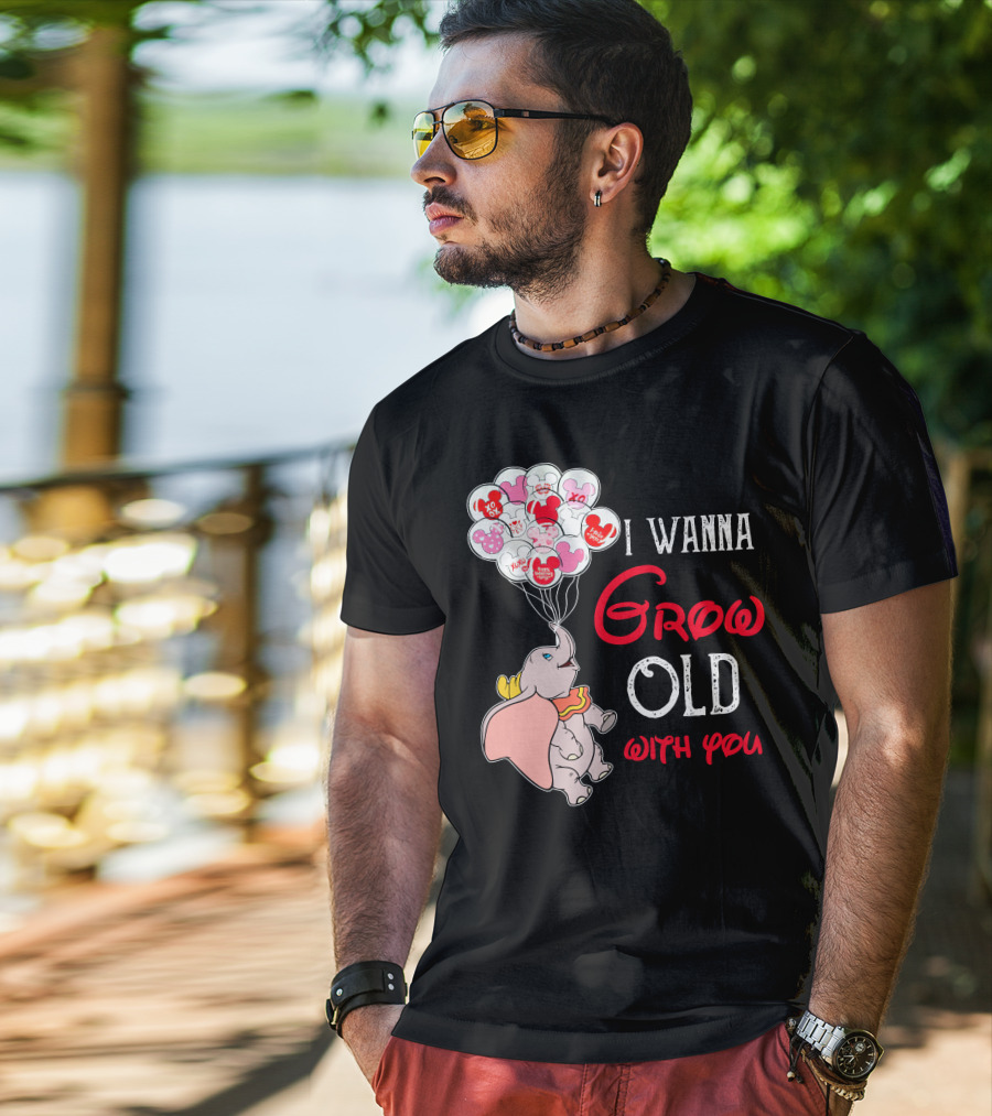 Dumbo I Wanna Grow Old With You Balloons T-Shirt