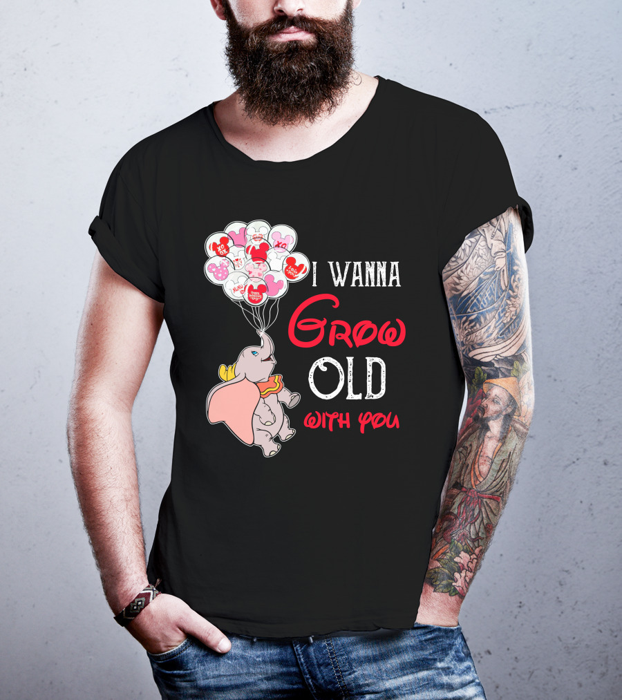 Dumbo I Wanna Grow Old With You Balloons T-Shirt