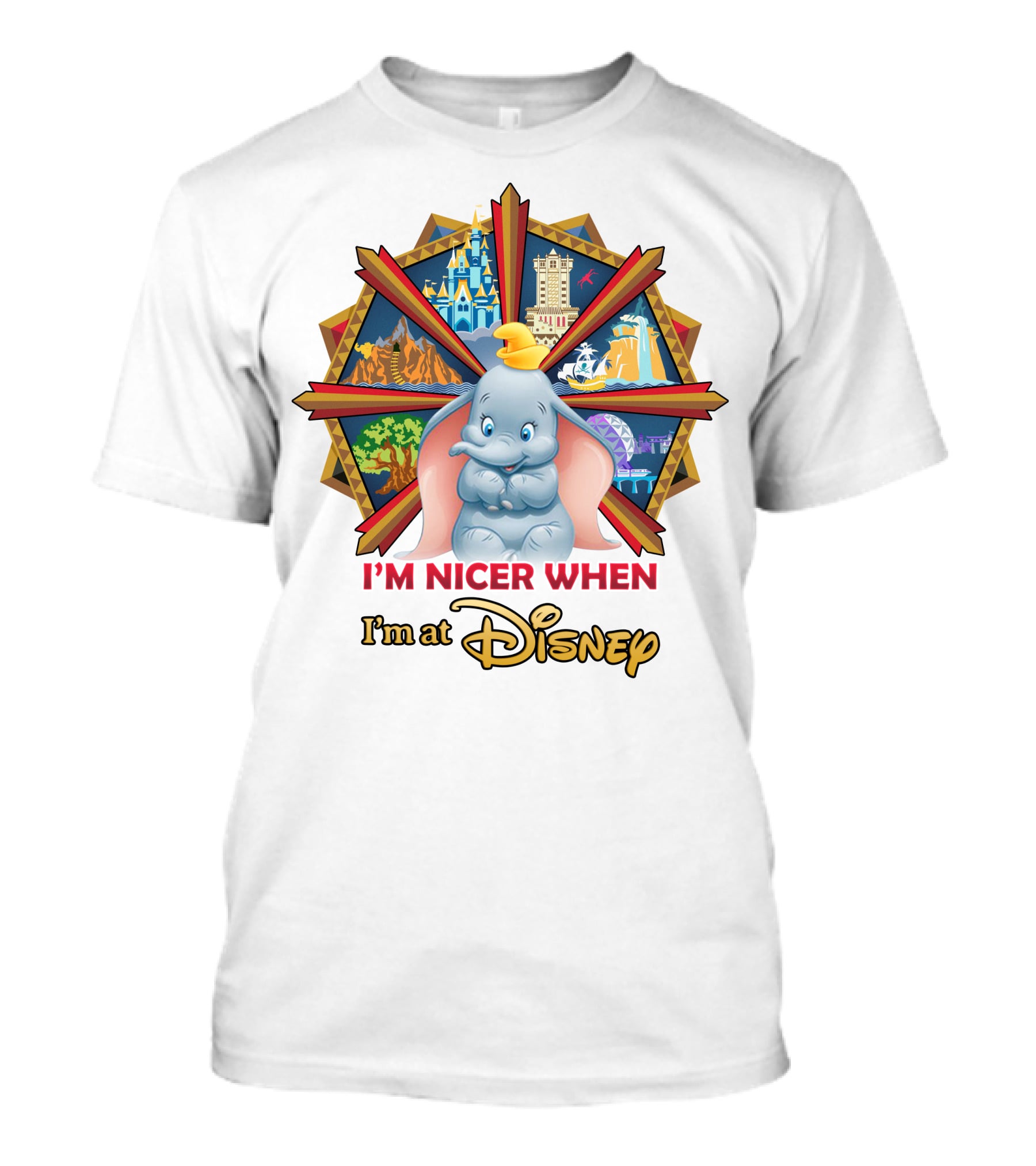 I'm Nicer When I'm At Disney Dumbo T-Shirt
