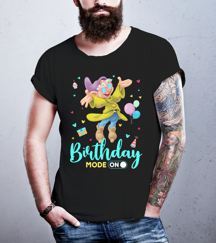 Birthday Mode On Dopey Happy Birthday Balloons Cupcake Party Hat T-Shirt