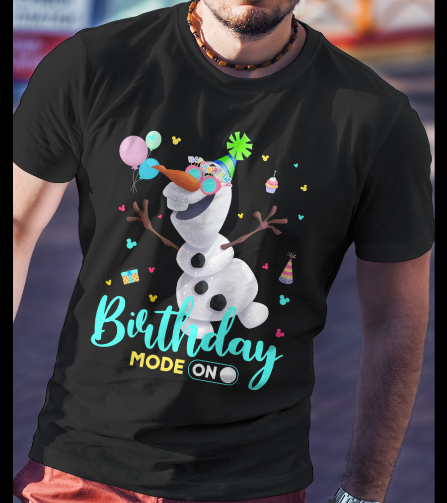 Birthday Mode On Olaf Party Celebration T-Shirt