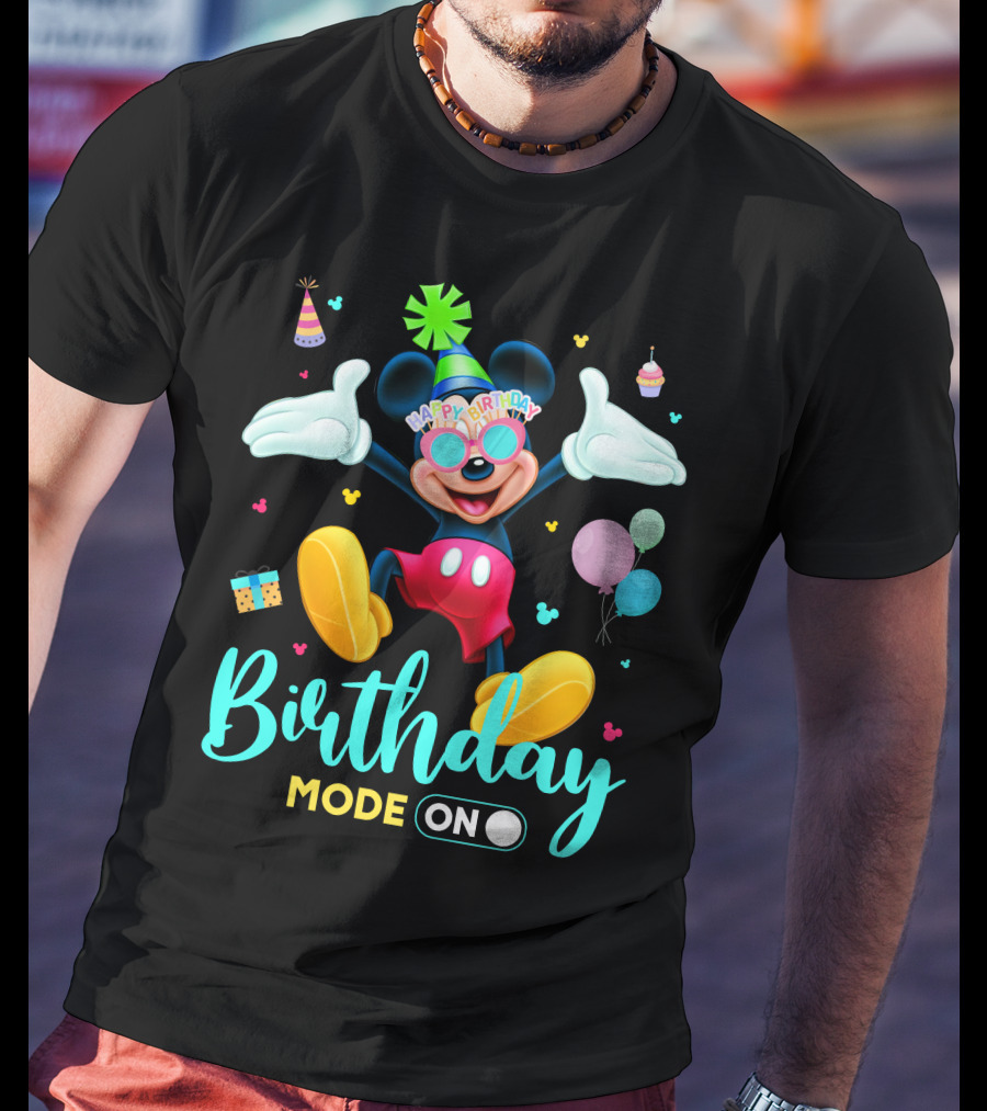 Birthday Mode On Happy Birthday Mickey T-Shirt