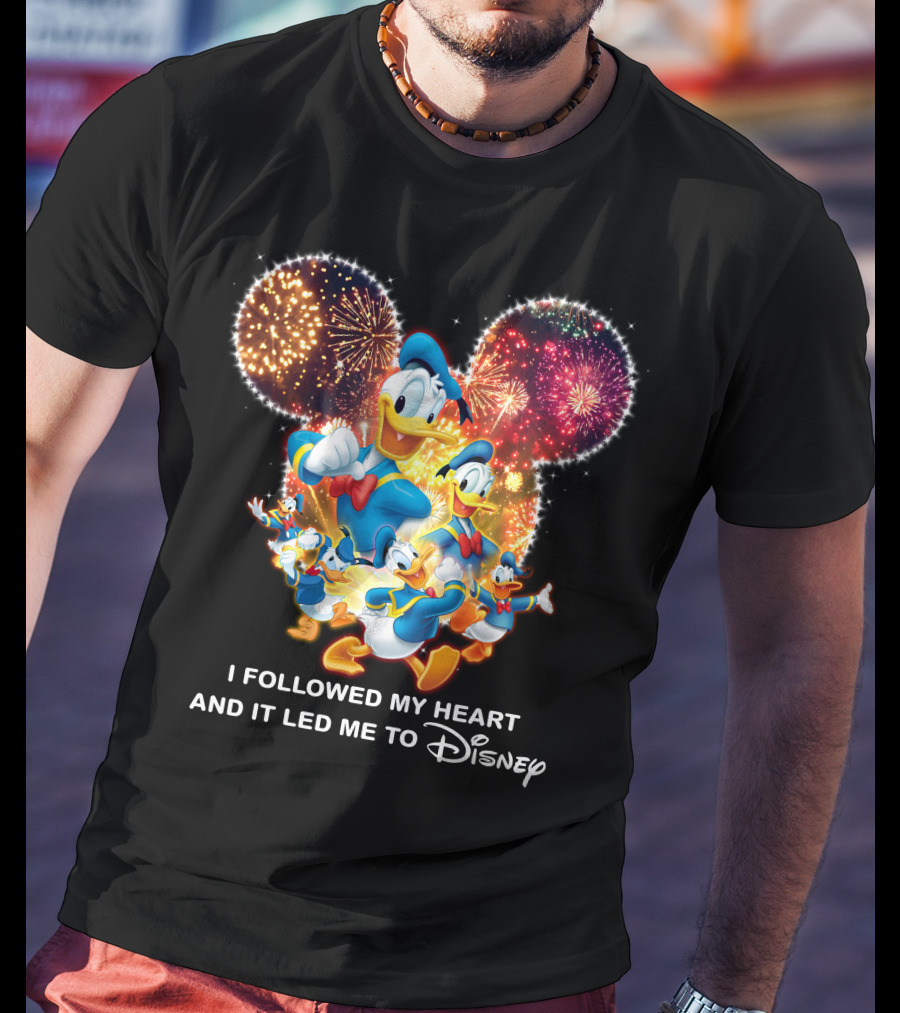 I Followed My Heart And It Led Me To Disney Donald Duck Fireworks Celebration T-Shirt
