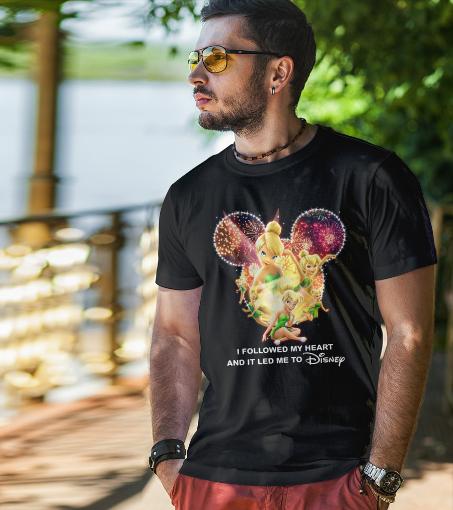 Tinkerbell I Followed My Heart And It Led Me To Disney T-Shirt