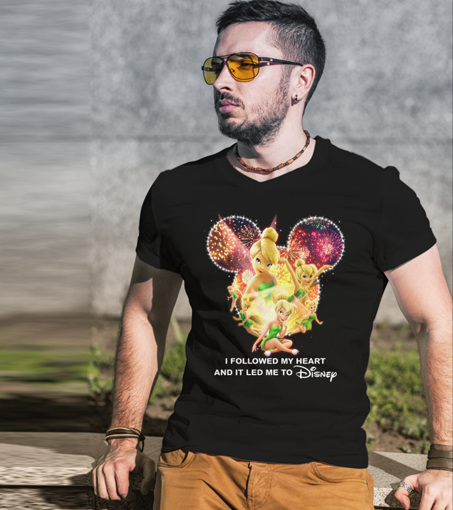 Tinkerbell I Followed My Heart And It Led Me To Disney T-Shirt
