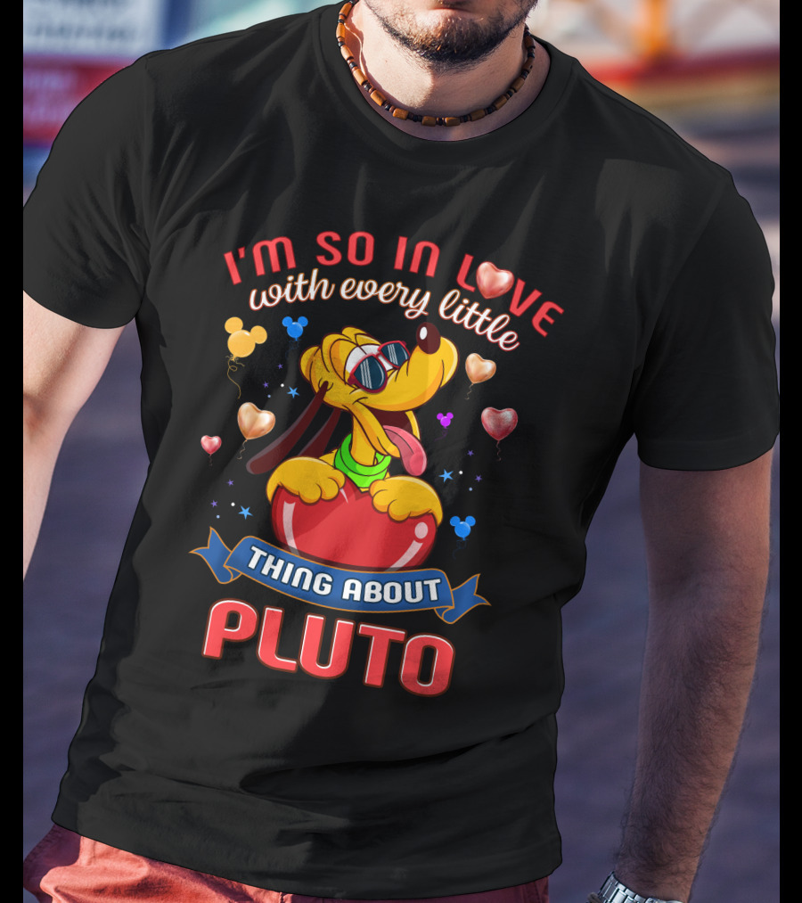 I'm So In Love With Every Little Thing About Pluto T-Shirt