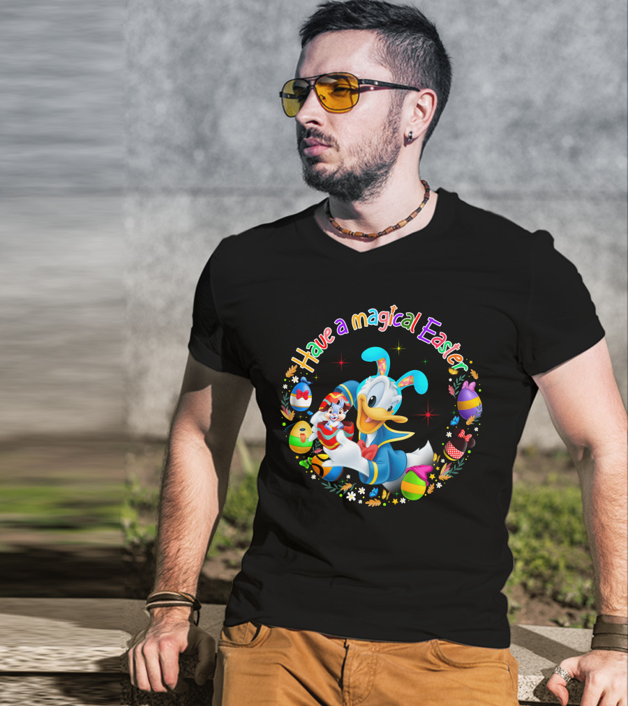 Have A Magical Easter Donald Duck With Colorful Eggs T-Shirt