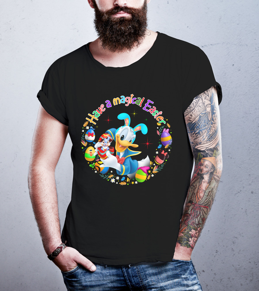 Have A Magical Easter Donald Duck With Colorful Eggs T-Shirt