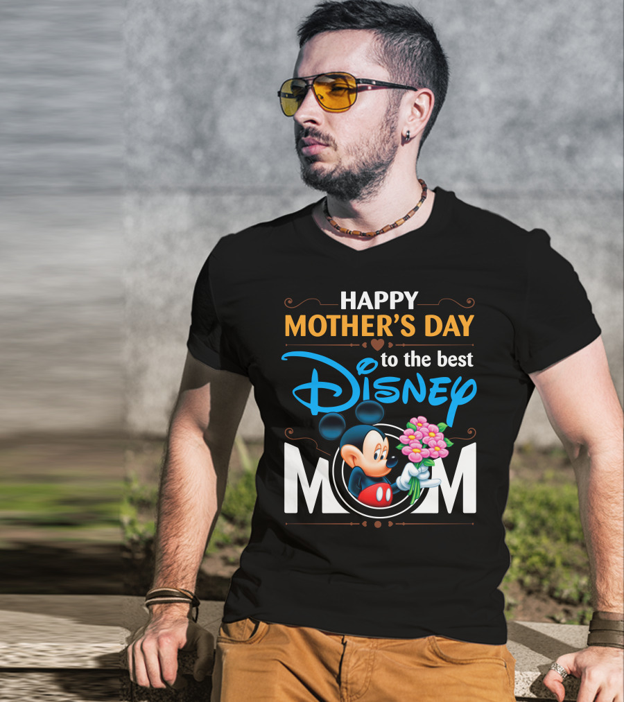 Happy Mother's Day To The Best Disney Mom Mickey T-Shirt
