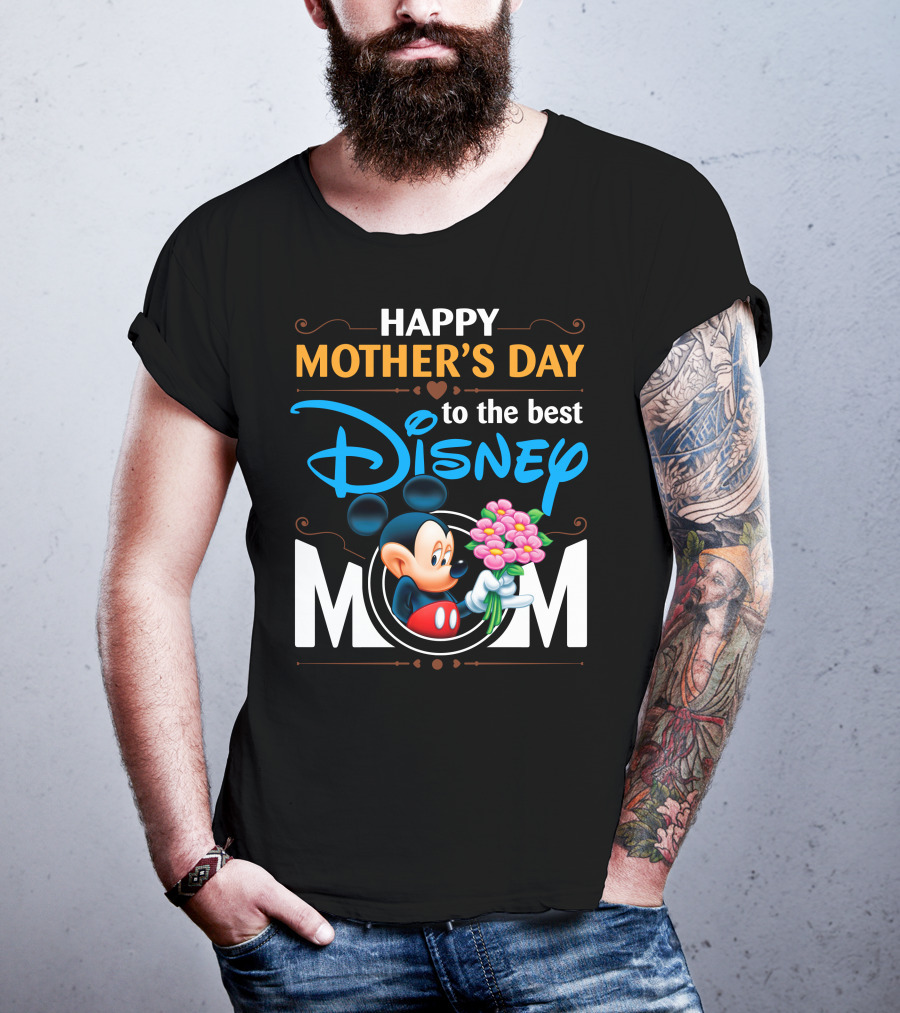 Happy Mother's Day To The Best Disney Mom Mickey T-Shirt