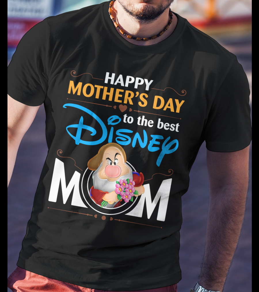 Happy Mother's Day To The Best Disney Mom Grumpy T-Shirt