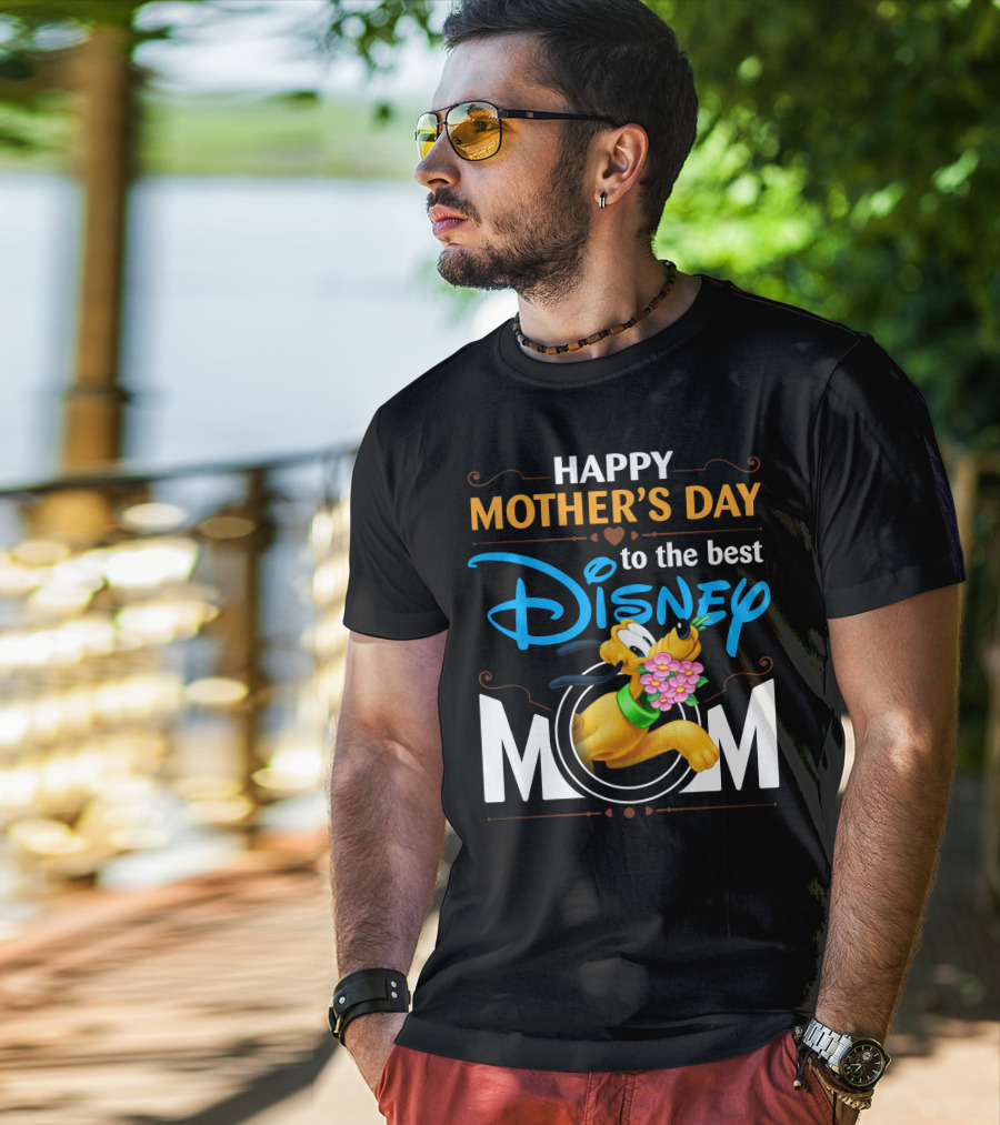 Happy Mother's Day To The Best Disney Mom Pluto T-Shirt