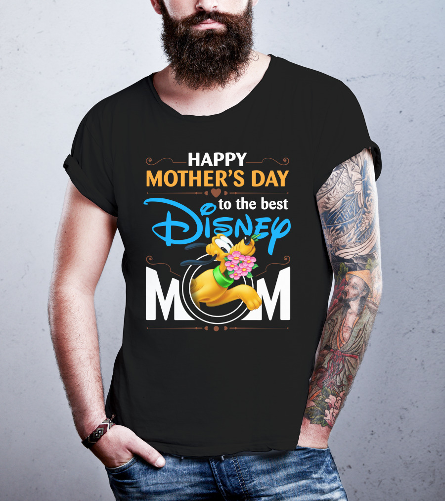 Happy Mother's Day To The Best Disney Mom Pluto T-Shirt