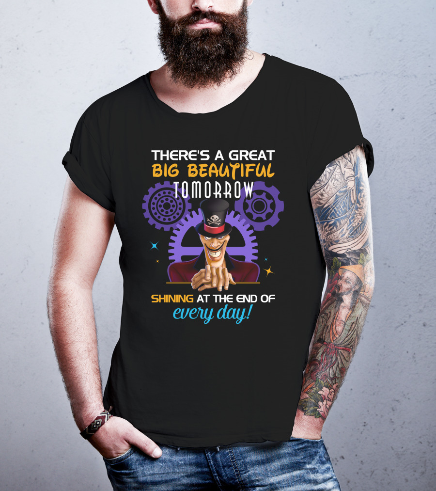 There's A Great Big Beautiful Tomorrow Dr. Facilier Villain Shining At The End Every Day T-Shirt