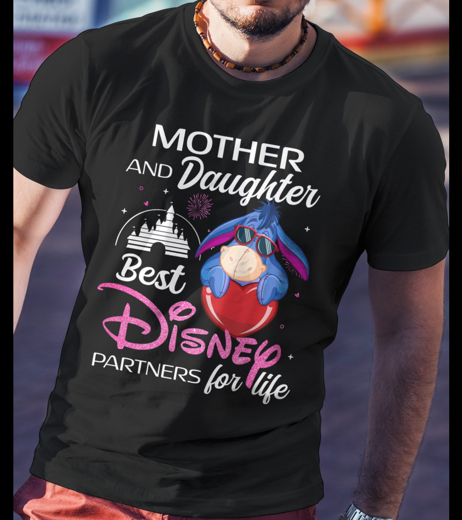 Mother And Daughter Best Disney Partners For Life Eeyore T-Shirt