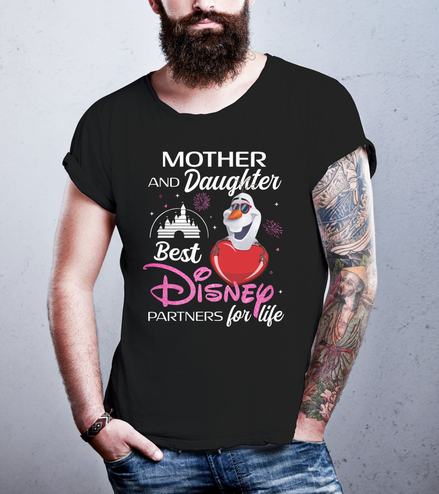 Mother And Daughter Best Disney Partners For Life Olaf T-Shirt