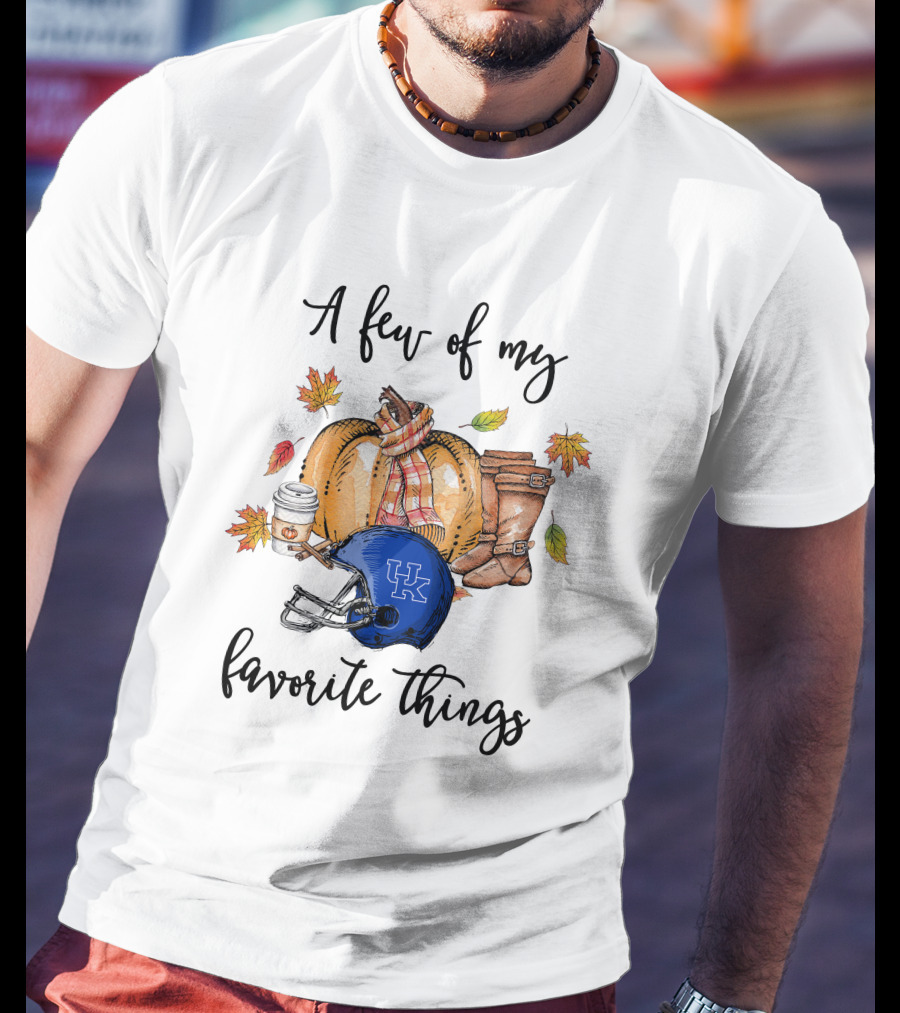 A Few Of My Favorite Things Kentucky Wildcats Helmet Autumn Leaves Coffee Boots Pumpkin Scarf T-Shirt