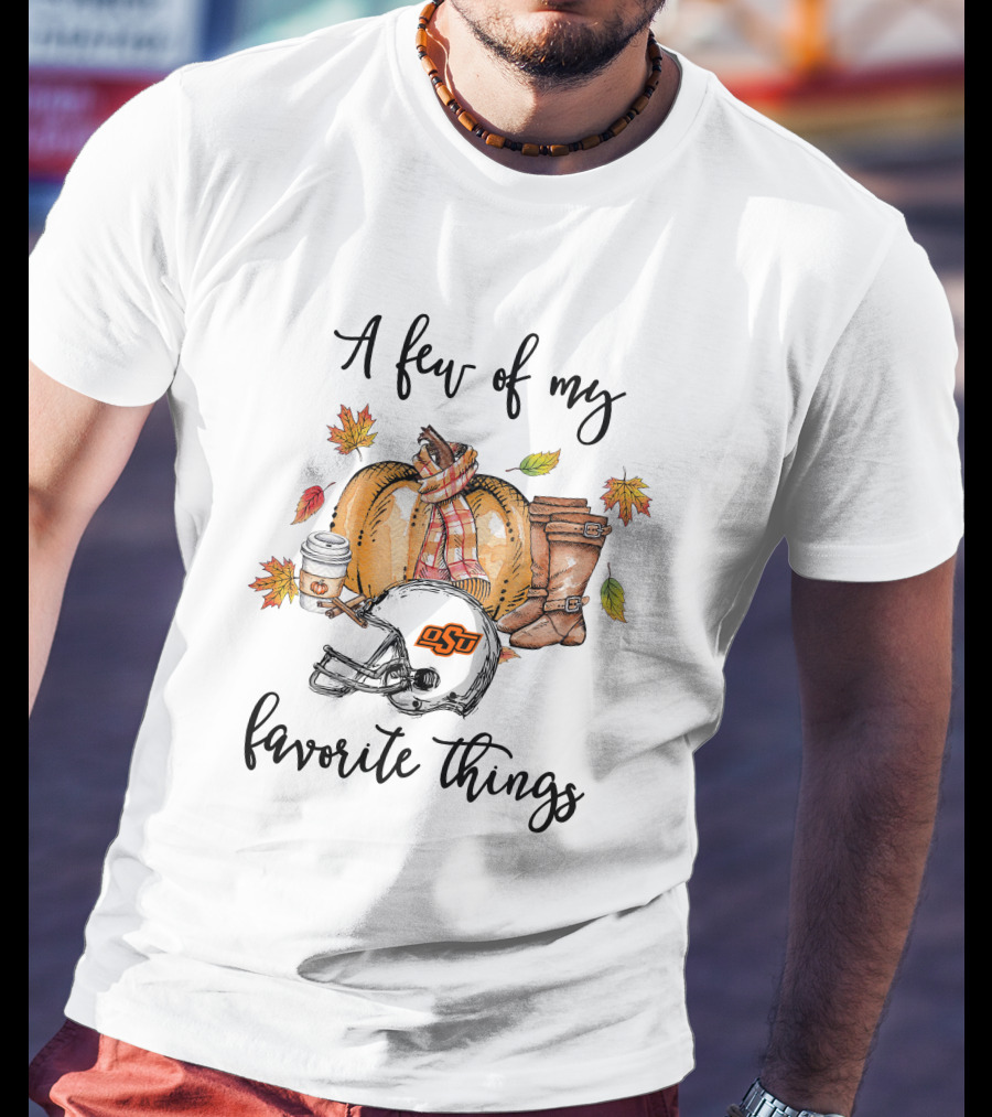 A Few Of My Favorite Things OSU Cowboys Helmet Pumpkin Fall Leaves Boots Coffee T-Shirt
