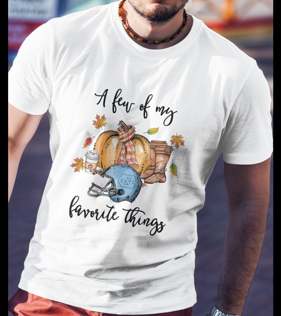 A Few Of My Favorite Things North Carolina Tar Heels Helmet Pumpkin Boots Leaves Coffee T-Shirt