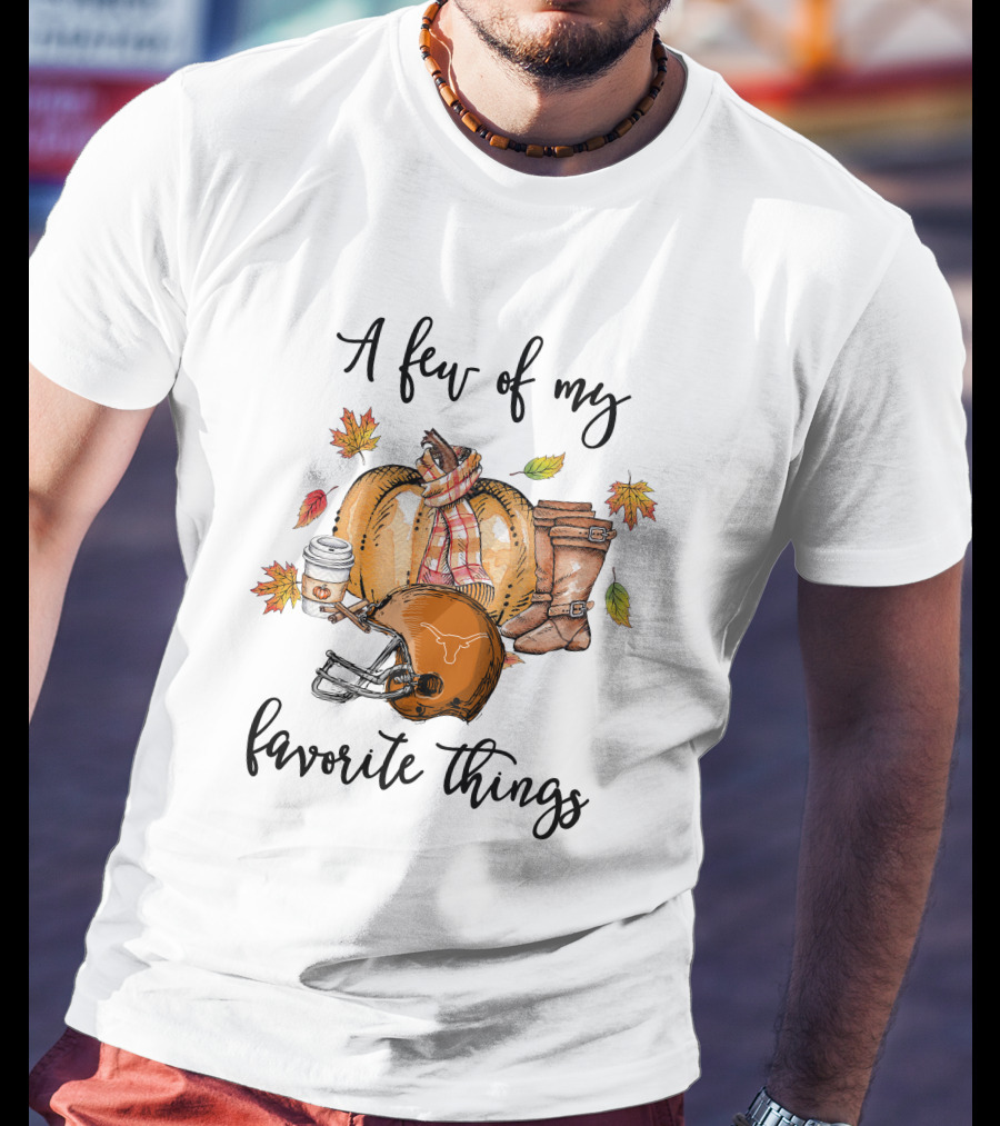 A Few Of My Favorite Things Texas Longhorns Football Helmet Pumpkin Autumn T-Shirt