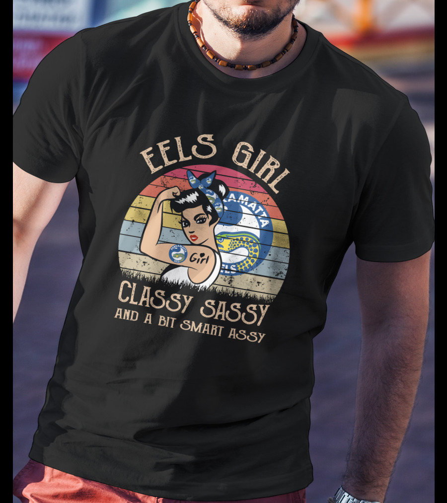 Parramatta Eels Girl Classy Sassy And A Bit Smart Assy T-Shirt