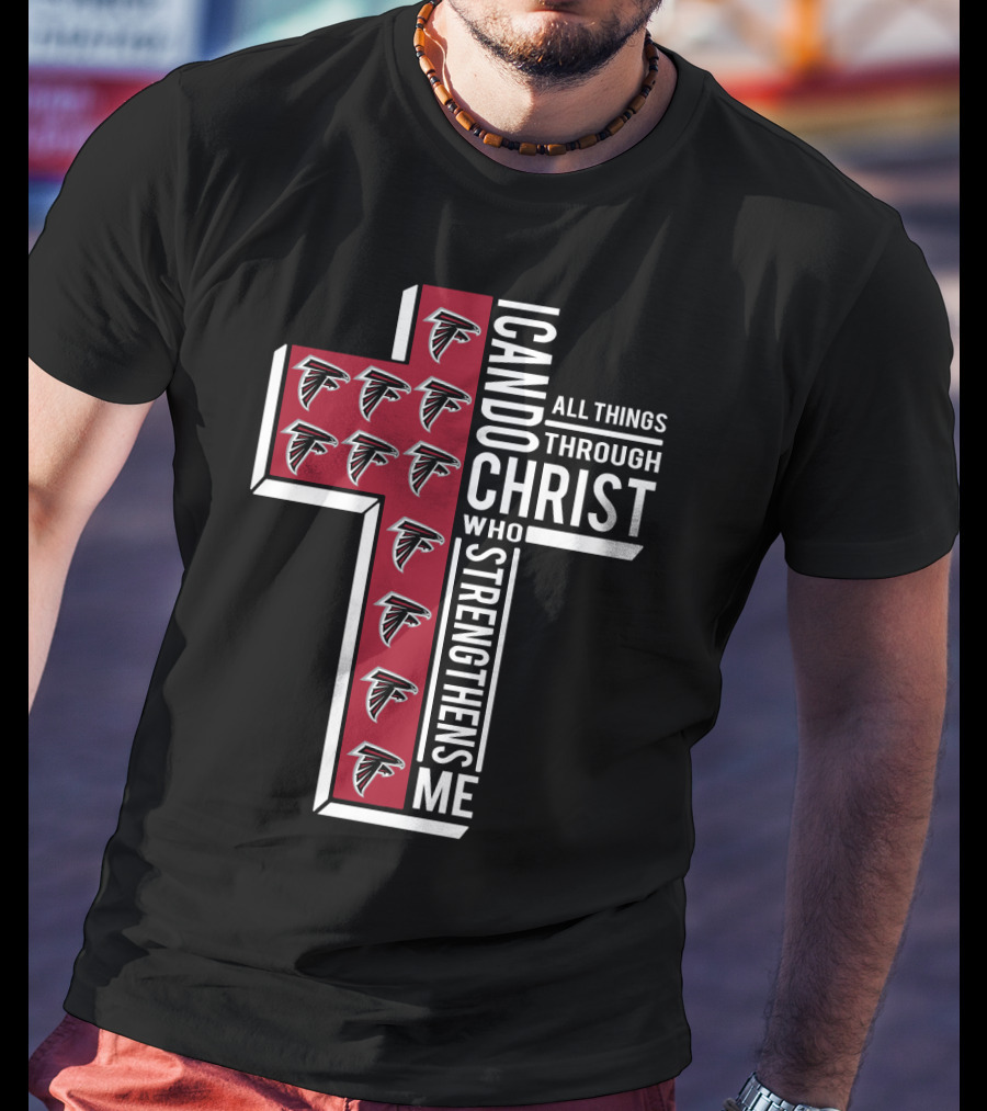 Falcons I Can Do All Things Through Christ Who Strengthens Me T-Shirt