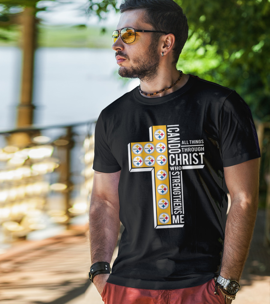 Steelers I Can Do All Things Through Christ Who Strengthens Me T-Shirt