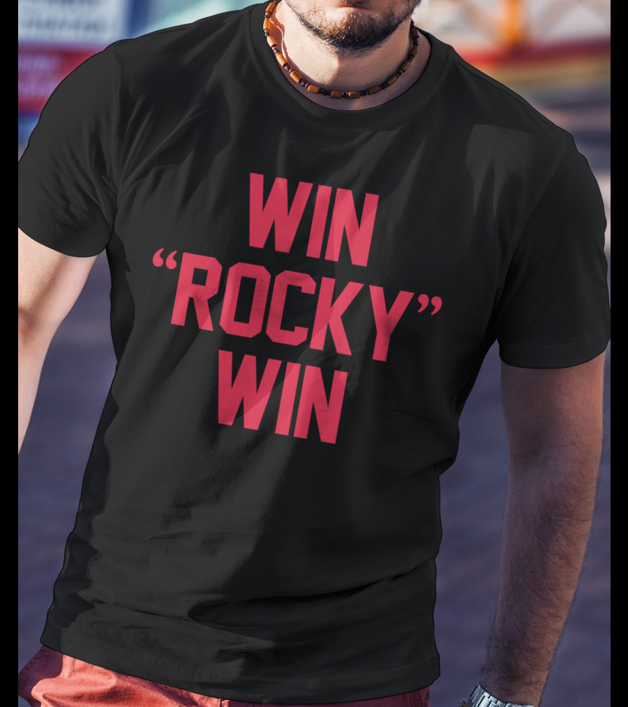 Win Rocky Win Movie Fan T-Shirt