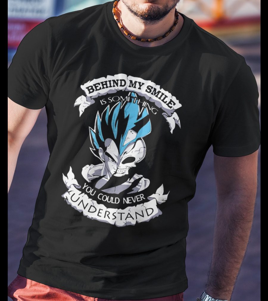 Behind My Smile Is Something You Could Never Understand Vegeta T-Shirt