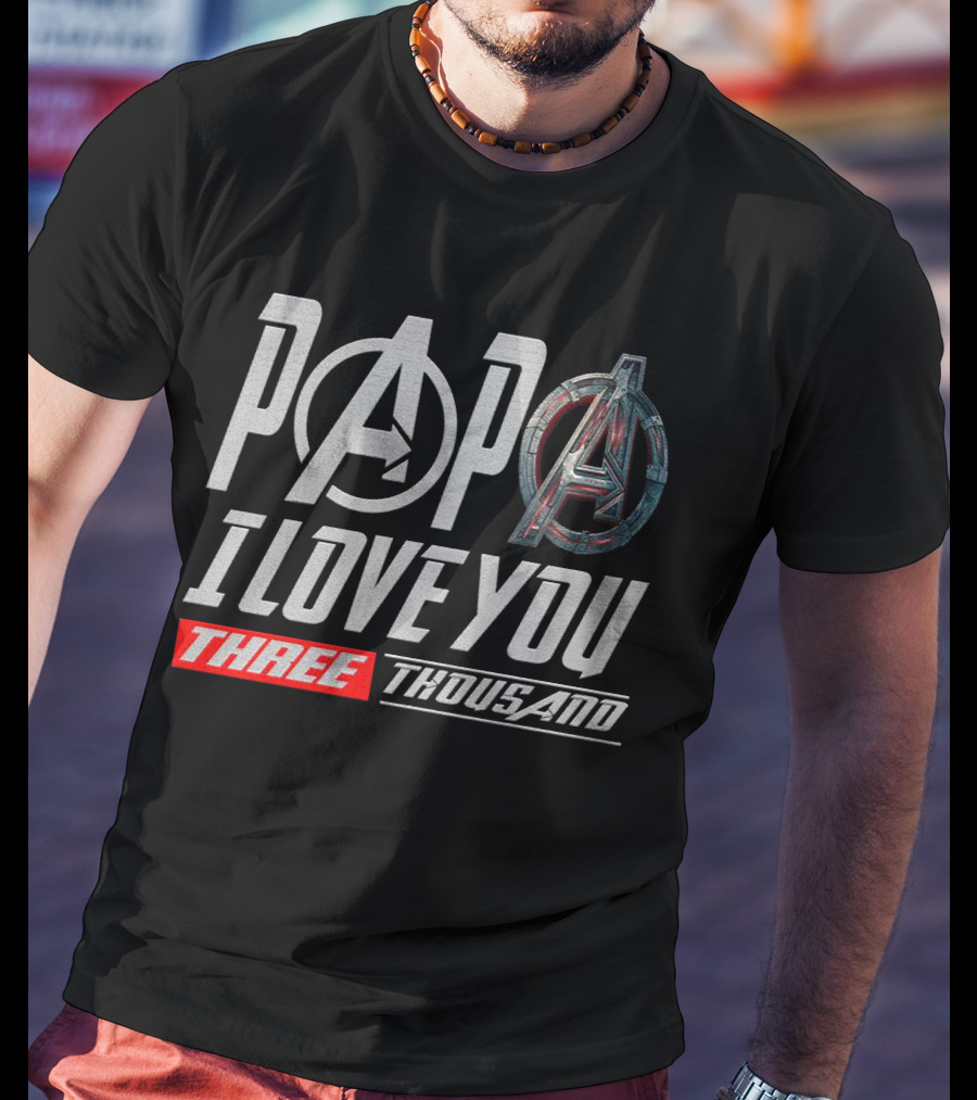 Papa I Love You 3000 Avengers Symbol Stark Fan Kids Three Thousand T-Shirt