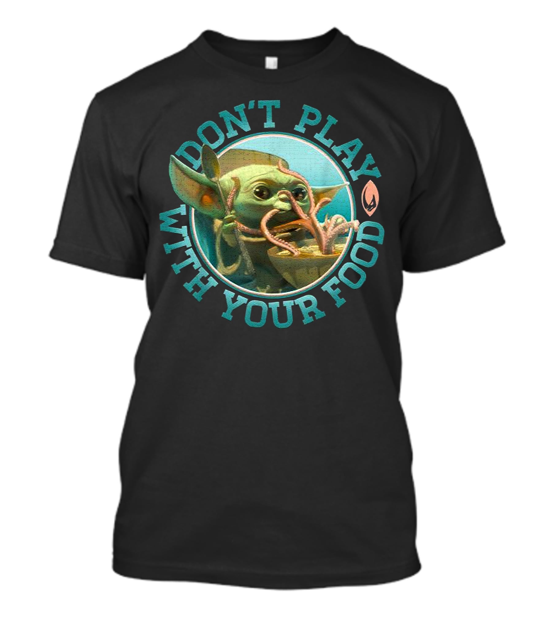 Star Wars Mandalorian The Child Baby Yoda Don't Play With Your Food T-Shirt