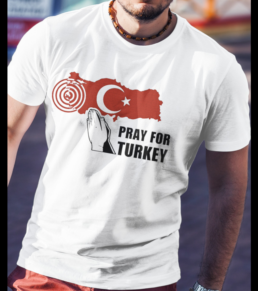 PRAY FOR TURKEY T-Shirt
