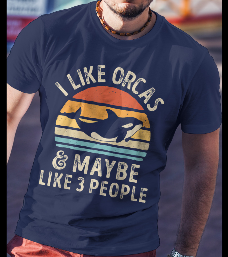 I Like Orcas And Maybe Like 3 People Orca Killer Whale Retro Sunset T-Shirt