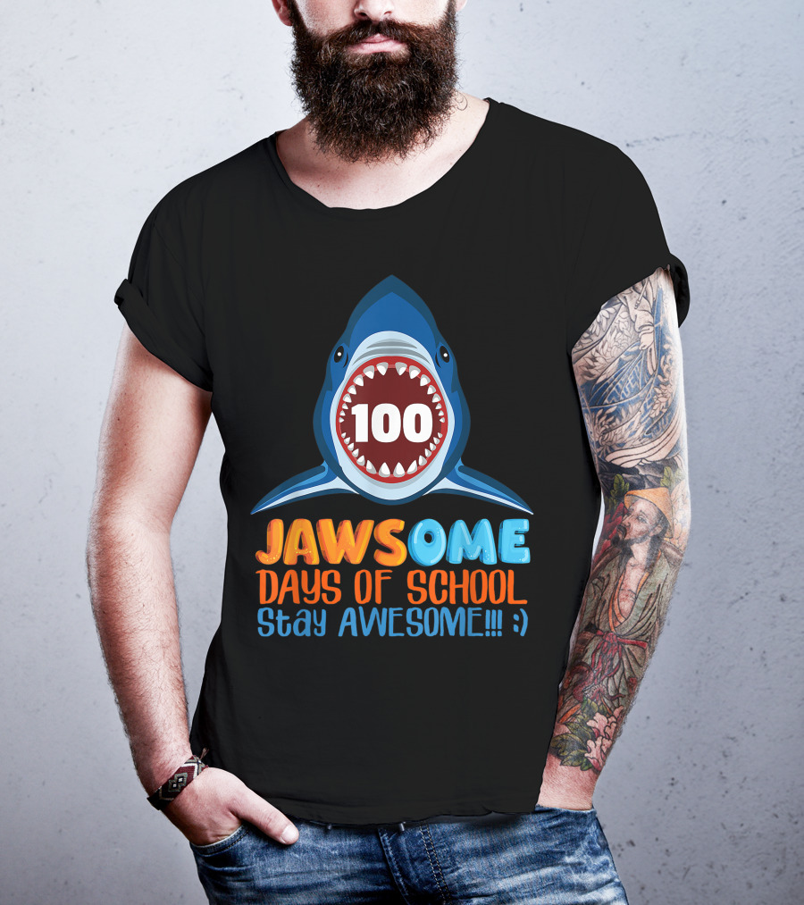 JAWSOME 100 Days Of School Stay Awesome Shark Teacher Child Gift T-Shirt