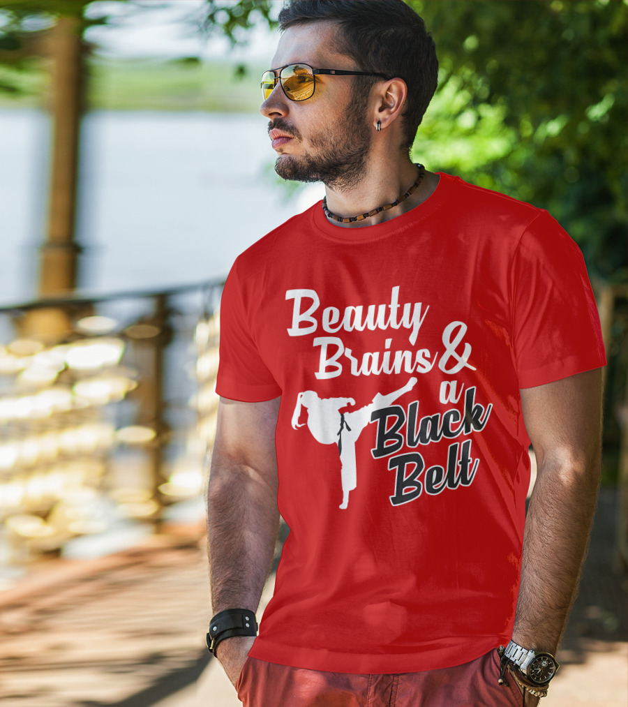 Beauty Brains And A Black Belt Karate Martial Arts T-Shirt