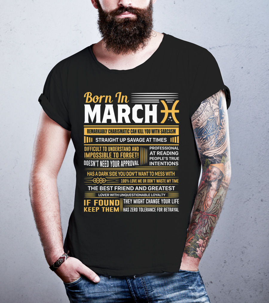 Born In March Pisces Straight Up Savage Remarkably Charismatic Professional At Reading Intentions T-Shirt