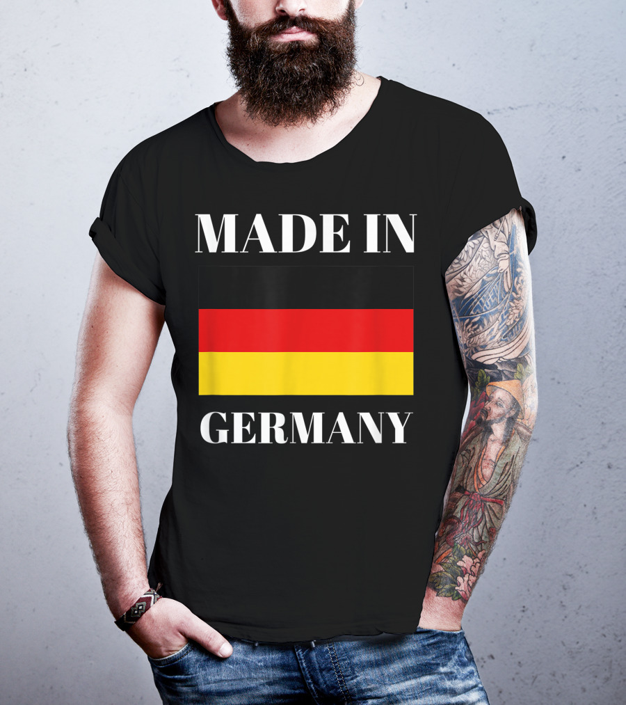 Made In Germany Flag Design Born In Germany Gift German Gift T-Shirt