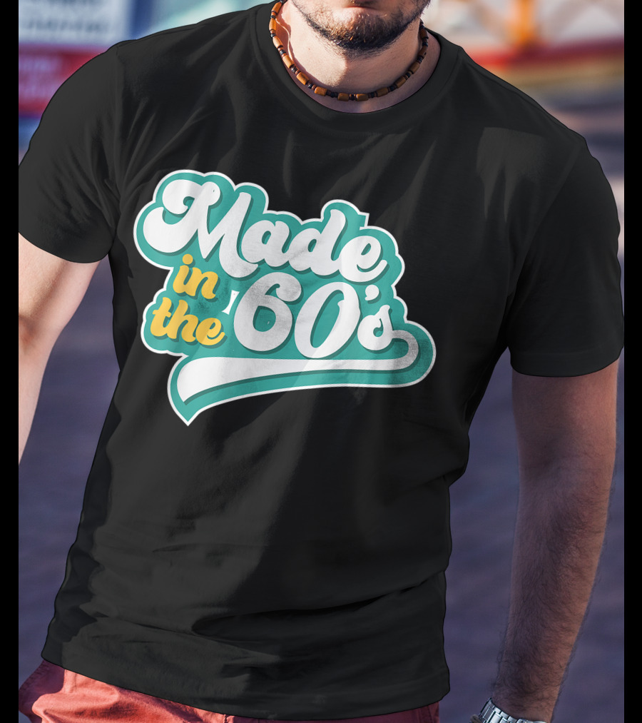 Made In The 60's Retro Vintage Nostalgic Gift T-Shirt