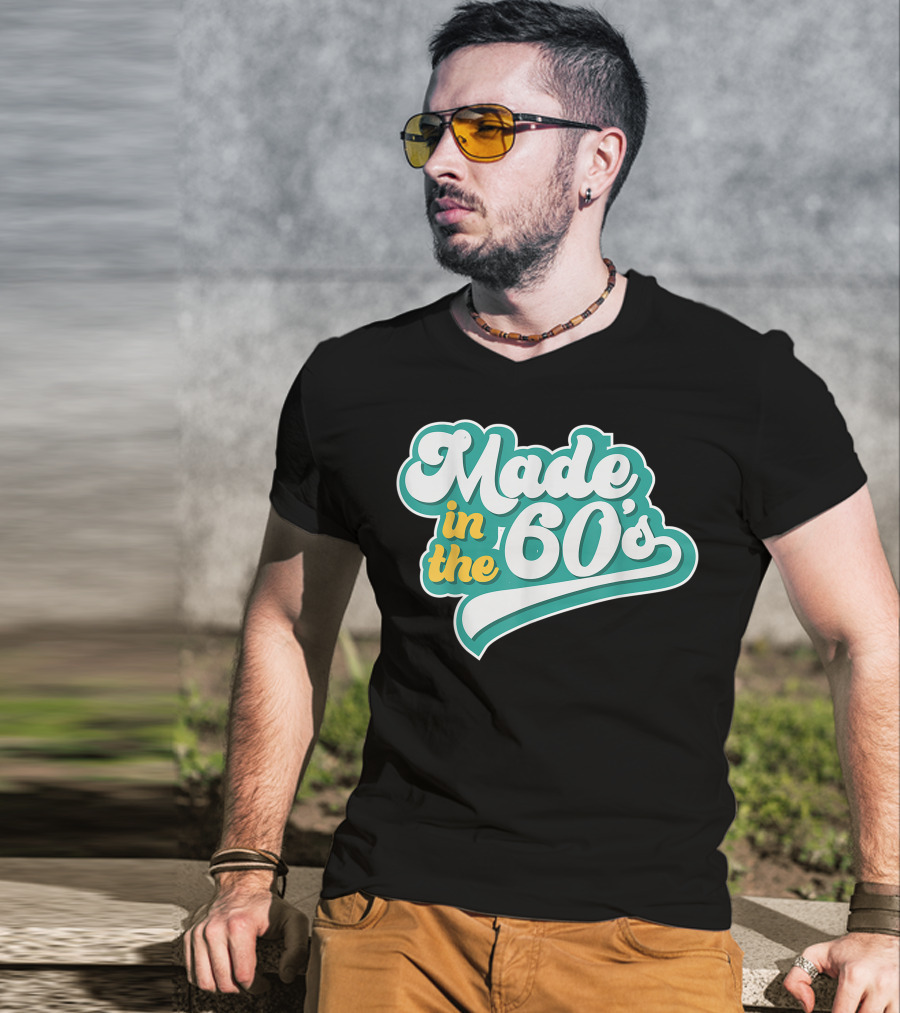 Made In The 60's Retro Vintage Nostalgic Gift T-Shirt