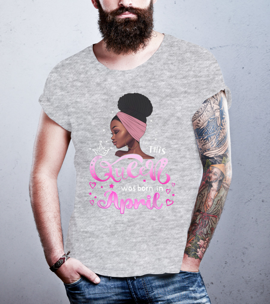 This Queen Was Born In April Black Queen Birthday T-Shirt
