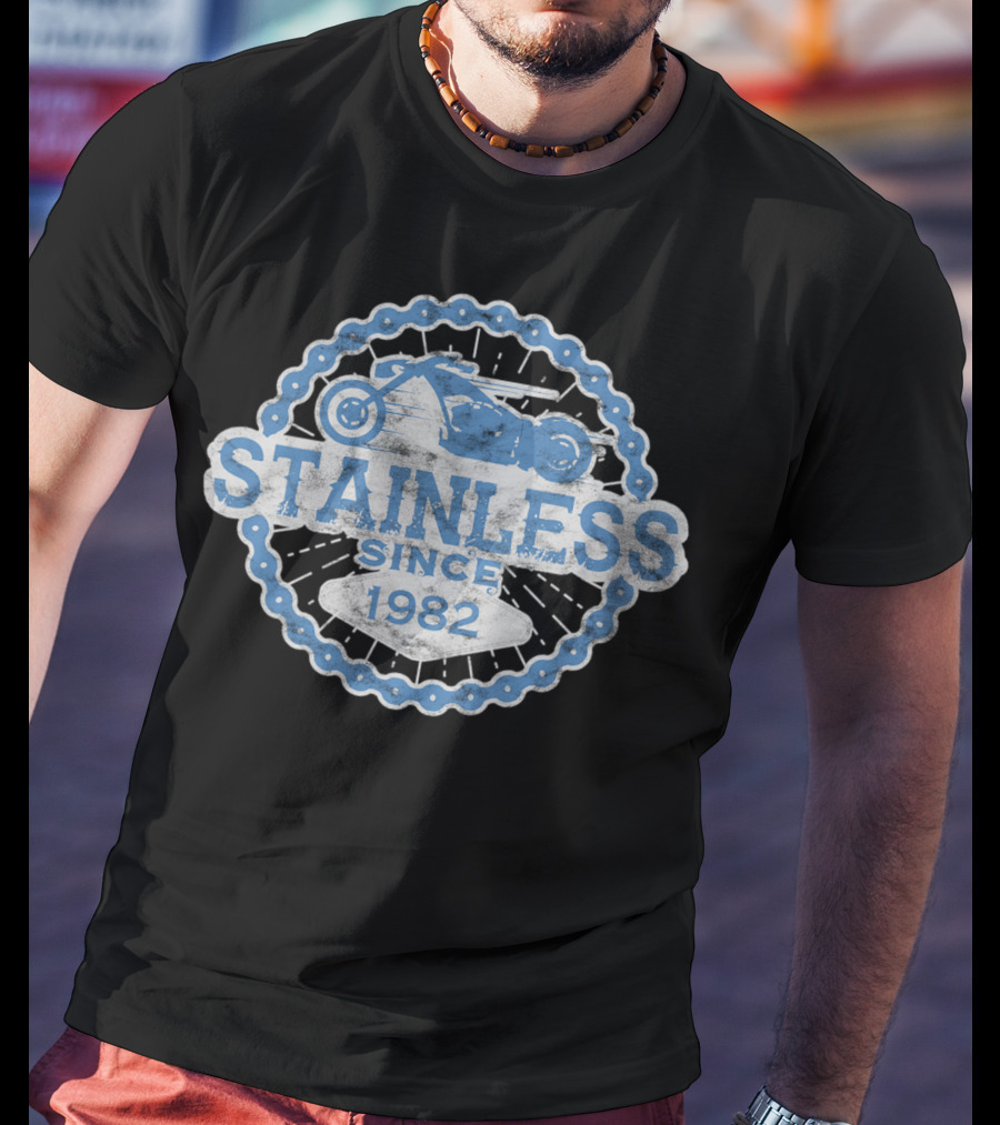 Stainless Since 1982 Biker Born Ride Road Man 0003 T-Shirt